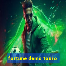 fortune demo touro